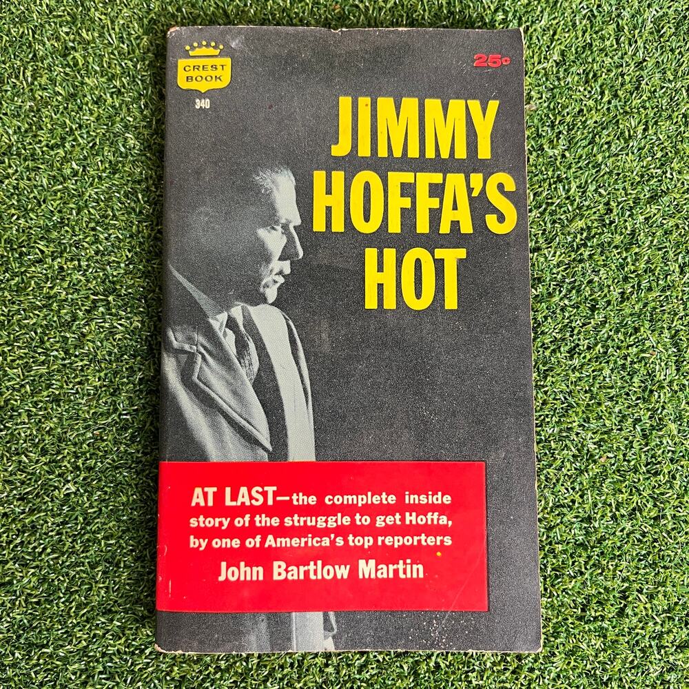 Vintage 1959 Jimmy Hoffa's Hot by John Bartlow Martin Paperback Book